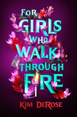 For Girls Who Walk Through Fire book cover