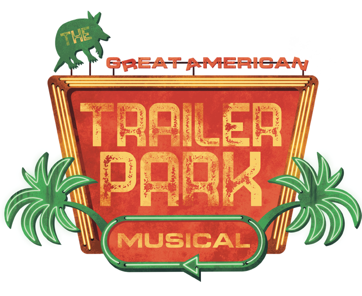 The great american trailer park musical