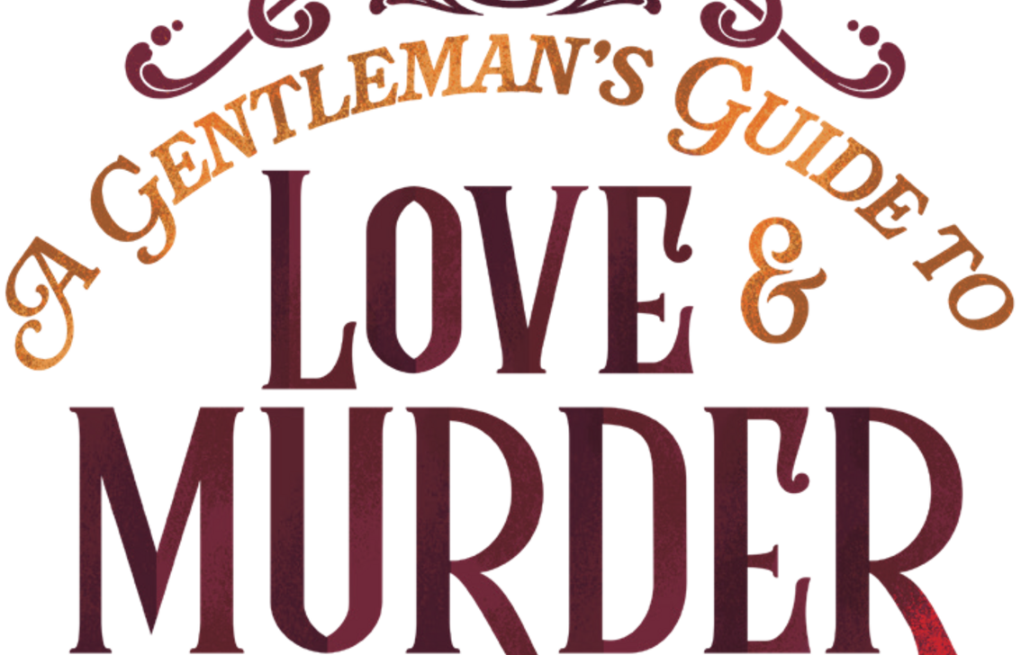 a gentlemans guide to love and murder