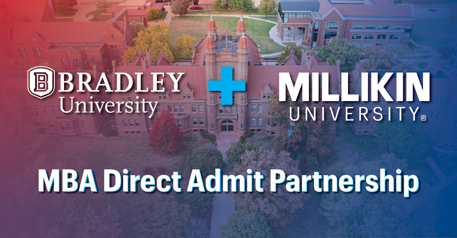 Graphic promoting a partnership between Bradley University and Millikin University. The image shows an aerial view of a university campus in the background with a red-to-blue gradient overlay. The Bradley University logo appears on the left, a plus sign in the center, and the Millikin University logo appears on the right. Large text at the bottom reads “MBA Direct Admit Partnership.”