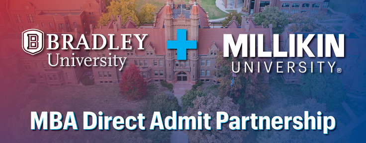 Graphic promoting a partnership between Bradley University and Millikin University. The image shows an aerial view of a university campus in the background with a red-to-blue gradient overlay. The Bradley University logo appears on the left, a plus sign in the center, and the Millikin University logo appears on the right. Large text at the bottom reads “MBA Direct Admit Partnership.”
